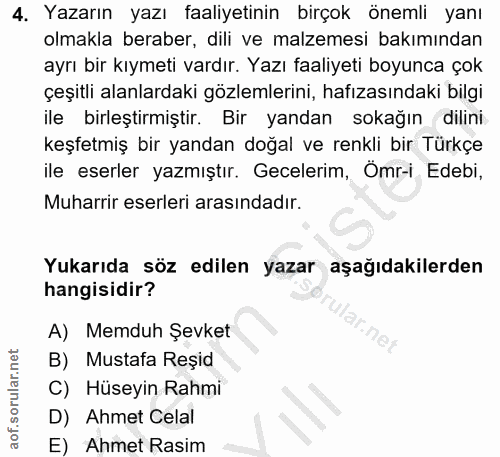 4. soru: Yazarın yazı faaliyetinin birçok önemli yanı olmakla beraber, dili ve malzemesi bakımından ayrı bir kıymeti vardır. Y…