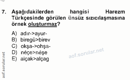 15. soru: Aşağıdakilerden hangisi Harezm Türkçesinde görülen ünsüz sızıcılaşmasına örnek oluşturmaz? A) adır-›ayur- B) biregü>b…