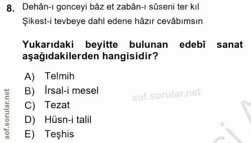 8. soru: Dehân-ı gonceyi bâz et zabân-ı sûseni ter kıl Şikest-i tevbeye dahl edene hâzır cevâbımsın Yukarıdaki beyitte bulunan…