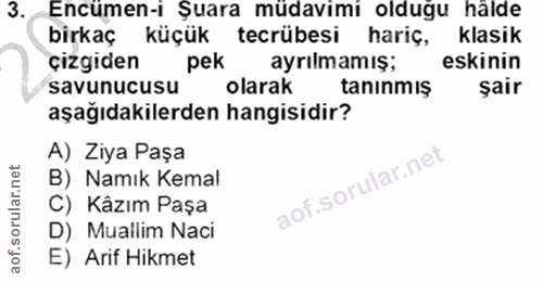 4. soru: Encümen-i Şuara müdavimi oldugu halde birkaç küçük tecrübesi hariç, klasik çizgiden pek ayrılmamış; eskinin savunucus…