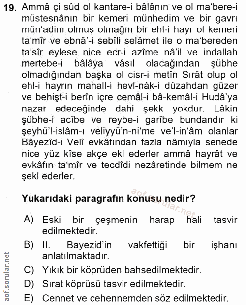 19. soru: Ammâ çi süd ol kantare-i bâlânın ve ol ma'bere-i müstesnânın bir kemeri münhedim ve bir gavrı mün'adim olmuş olmağın…