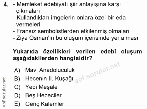 4. soru: - Memleket edebiyatı şiir anlayışına karşı Çıkmaları - Kullandıkları imgelerin onlara özel bir eda vermeleri - Fransı…