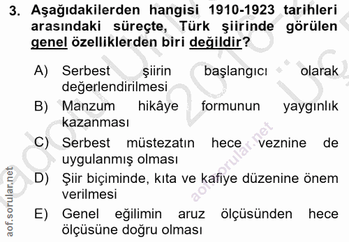 3. soru: Aşağıdakilerden hangisi 1910-1923 tarihleri arasındaki süreçte, Türk şiirinde görülen genel özelliklerden biri değild…