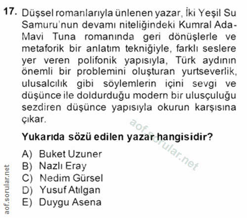 17. soru: Düşsel romanlarıyla ünlenen yazar, iki Yeşil Su Samuru'nun devamı niteliğindeki Kumral Ada- Mavi Tuna romaninda geri…
