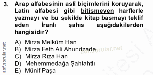 3. soru: Arap alfabesinin asli biçimlerini koruyarak, Latin alfabesi gibi bitişmeyen harflerle yazmayı ve bu şekilde kitap bas…