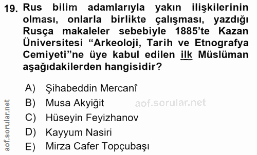 19. soru: Rus bilim adamlarıyla yakın ilişkilerinin olması, onlarla birlikte çalışması, yazdığı Rusça makaleler sebebiyle 1885'…