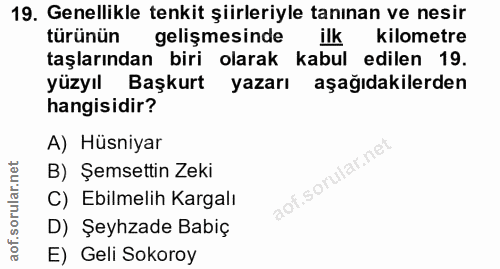 19. soru: Genellikle tenkit şiirleriyle tanınan ve nesir türünün gelişmesinde ilk kilometre taşlarından biri olarak kabul edile…