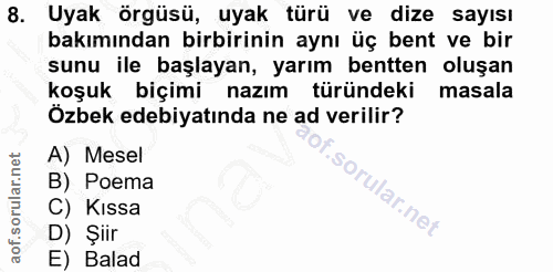 8. soru: Uyak örgüsü, uyak türü ve dize sayısı bakımından birbirinin aynı üç bent ve bir sunu ile başlayan, yarım bentten oluş…