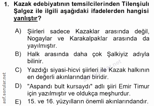 1. soru: Kazak edebiyatının temsilcilerinden Tilenşiulı Şalgez ile ilgili aşağıdaki ifadelerden hangisi yanlıştır? A) Şiirleri…