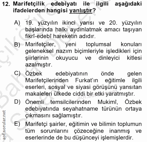 12. soru: Marifetçilik edebiyatı ile ilgili aşağıdaki ifadelerden hangisi yanlıştır? A) 19. yüzyılın ikinci yarısı ve 20. yüzyı…