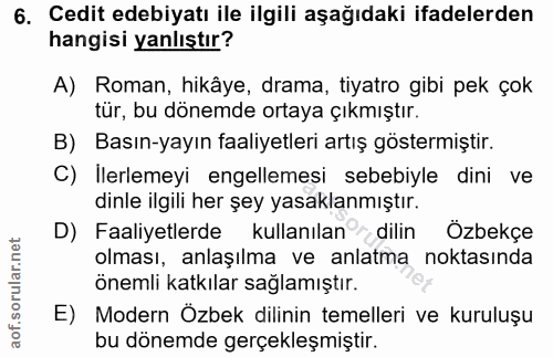 6. soru: Cedit edebiyatı ile ilgili aşağıdaki ifadelerden hangisi yanlıştır? A) Roman, hikâye, drama, tiyatro gibi pek çok tür…