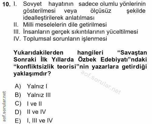 10. soru: 1. Sovyet hayatının sadece olumlu yönlerinin gösterilmesi veya ölçüsüz şekilde idealleştirilerek anlatılması II. Mill…