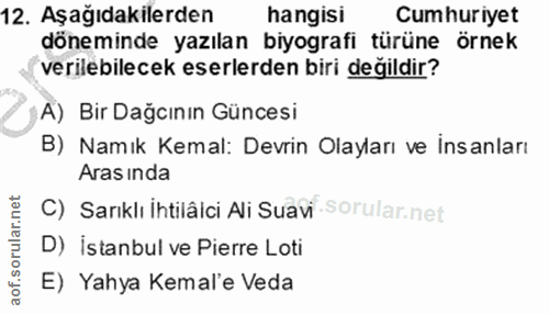 12. soru: Aşağıdakilerden hangisi Cum iriyet döneminde yazılan biyografi türüne örnek (verilebilecek eserlerden biri değildir?…