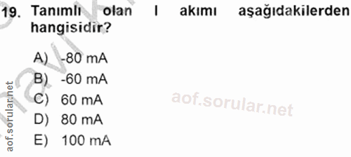 19. soru: Tanımlı olan akımı aşağıdakilerden hangisidir? A) -80 mA B), -60 mA C) 60 mA D) 80 mA of. E) 100 mA