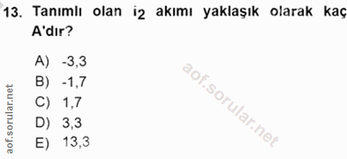 13. soru: Tanımlı olan iz akımı yaklaşık olarak kaç A'dır? A) -3,3 B) -1,7 C) 1,7 D) 3,3 E) 13,3