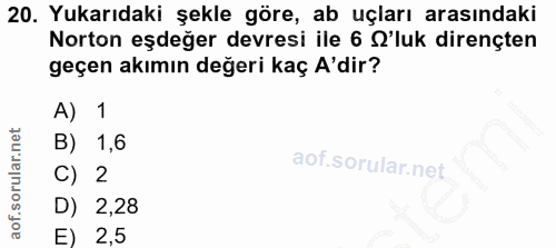 20. soru: Yukarıdaki şekle göre, ab uçları arasındaki Norton eşdeğer devresi ile 6 'luk dirençten geçen akımın değeri kaç A'dir…