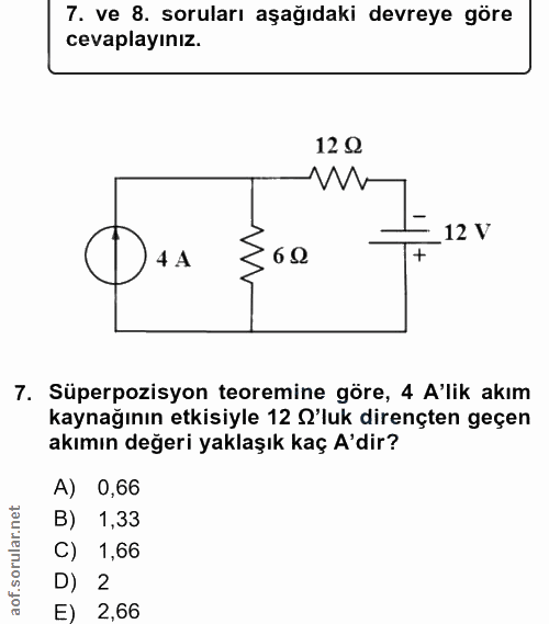 7. soru: ve 8. soruları aşağıdaki devreye göre cevaplayınız. 12 Q 12 V 4 A 60 7. Süperpozisyon teoremine göre, 4 A'lik akım ka…