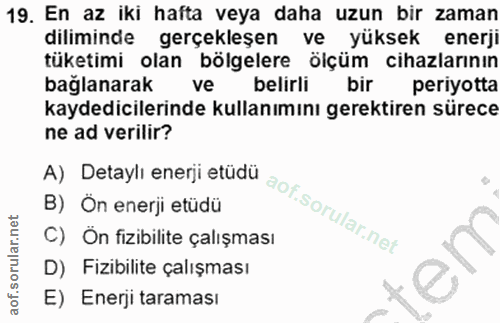 19. soru: En az iki hafta veya daha uzun bir zaman diliminde gerçekleşen ve yüksek enerji tüketimi olan bölgelere ölçüm cihazla…