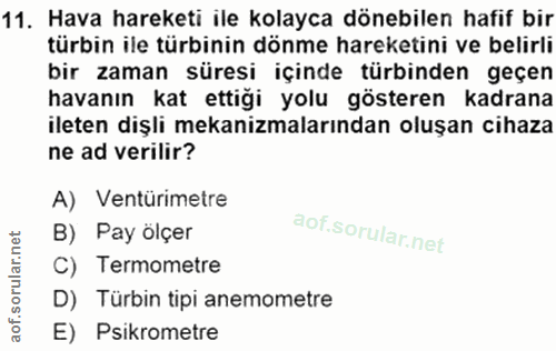 11. soru: Hava hareketi ile kolayca dönebilen hafif bir türbin ile türbinin dönme hareketini ve belirli bir zaman süresi içinde…