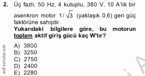 2. soru: Uç fazlı, 50 Hz, 4 kutuplu, 380 V, 10 A'lik bir asenkron motor 1/ V3 (yaklaşık 0,6) geri güç faktorüne sahiptir. Yuka…