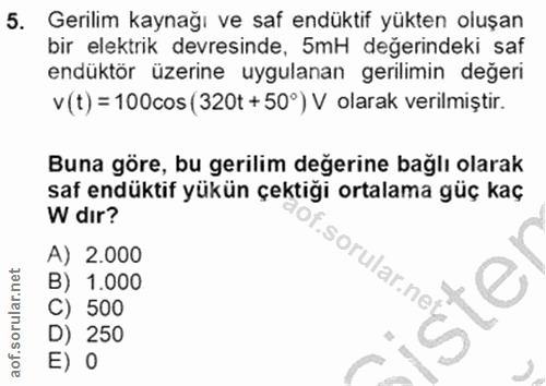 5. soru: Gerilim kaynağı ve saf endüktif yükten oluşan bir elektrik devresinde, 5mH değerindeki saf endüktör üzerine uygulanan…