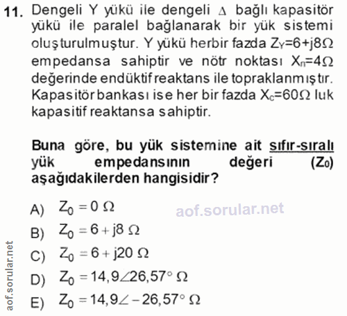 11. soru: Dengeli Y yükü ile dengeli 4 bağlı kapasitör yükü ile paralel bağlanarak bir yük sistemi oluşturulmuştur. Y yükü herb…