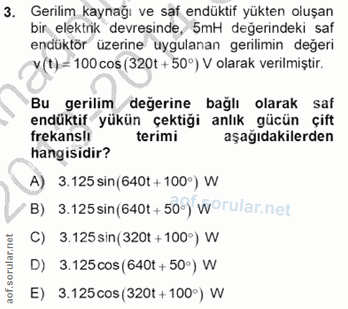 3. soru: Gerilim kaynağı ve saf endüktif yükten oluşan bir elektrik devresinde, 5mH değerindeki saf endüktör üzerine uygulanan…