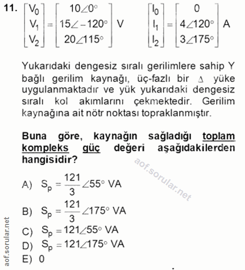 11. soru: 10/0° V, 152-120° V 4<120° A V2] 20<115° L2] |32175° Yukarıdaki dengesiz sıralı gerilimlere sahip Y bağlı gerilim kay…
