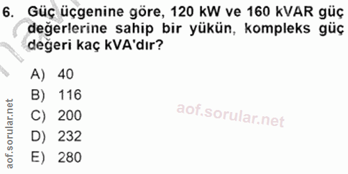 6. soru: Güç üçgenine göre, 120 kW ve 160 VAR güç değerlerine sahip bir yükün, kompleks güç değeri kaç VA'dır? A) 40 B) 116 C)…