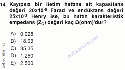 14. soru: Kayıpsız bir iletim hattına ait kapasitans değeri 20x10-6 Farad ve endüktans değeri 25x10-3 Henry ise, bu hattın kara…