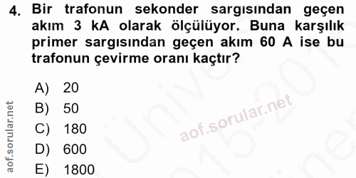 4. soru: Bir trafonun sekonder sargısından geçen akım 3 kA olarak ölçülüyor. Buna karşılık primer sargısından geçen akım 60 A…