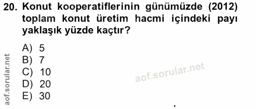 20. soru: Konut kooperatiflerinin günümüzde (2012) toplam konut üretim hacmi içindeki payı yaklaşık yüzde kaçtır? A) 5 B) 7 C)…