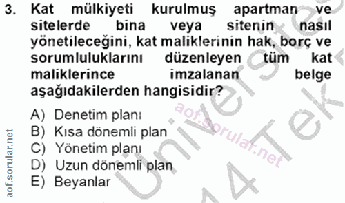 3. soru: Kat mülkiyeti kurulmuş apartman ve sitelerde bina veya sitenin nasıl yönetileceğini, kat maliklerinin hak, borç ve so…