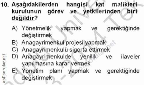 10. soru: Aşağıdakilerden hangisikat malikleri kurulunun görev ve yetkilerinden biri değildir? A) Yönetmelik yapmak ve gerektiğ…