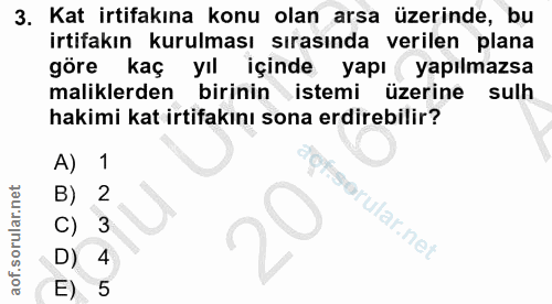 3. soru: Kat irtifakına konu olan arsa üzerinde, bu irtifakın kurulması sırasında verilen plana göre kaç yıl içinde yapı (yapı…