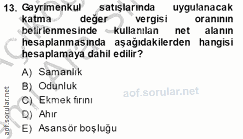 13. soru: Gayrimenkul satışlarında uygulanacak katma değer vergisi oranının belirlenmesinde kullanılan net alanın hesaplanmasın…