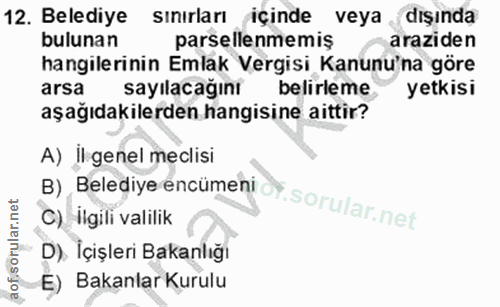 12. soru: Belediye sınırları içinde veya dışında bulunan parsellenmemiş araziden hangilerinin Emlak Vergisi Kanunu'na göre arsa…