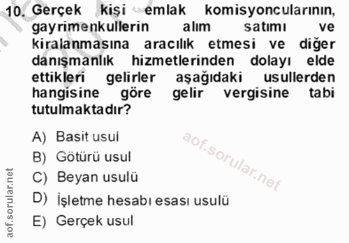 10. soru: Gerçek kişi emlak komisyoncularının, gayrimenkullerin alım satımı ve kiralanmasına aracılık etmesi ve diğer danışmanl…