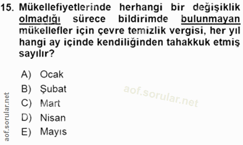 15. soru: Mükellefiyetlerinde herhangi bir değişiklik olmadığı sürece bildirimde bulunmayan mükellefler için çevre temizlik ver…
