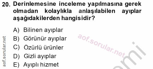 20. soru: Derinlemesine inceleme yapılmasına gerek olmadan kolaylıkla anlaşılabilen ayıplar aşağıdakilerden hangisidir? A) Bili…