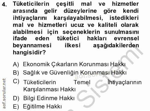4. soru: Tüketicilerin çeşitli mal ve hizmetler arasında gelir düzeylerine göre kendi ihtiyaçlarını karşılayabilmesi, istedikl…