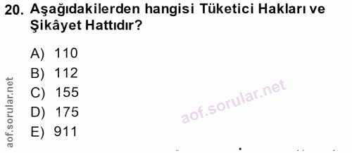 20. soru: Aşağıdakilerden hangisi Tüketici Hakları ve Şikâyet Hattıdır? A) 110 B) 112 C) 155 D) 175 E) 911
