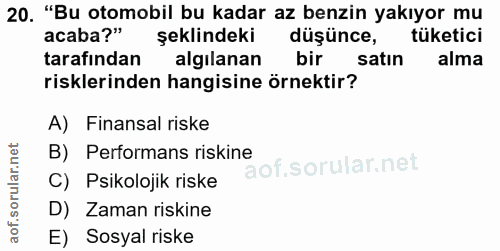 20. soru: "Bu otomobil bu kadar az benzin yakıyor mu acaba?" şeklindeki düşünce, tüketici tarafından algilanan bir satın alma r…