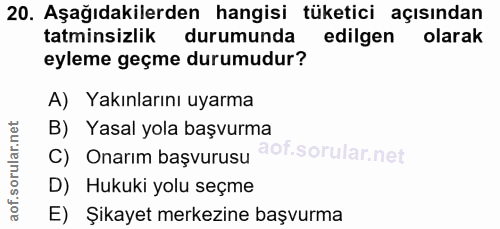 20. soru: Aşağıdakilerden hangisi tüketici açısından tatminsizlik durumunda edilgen olarak eyleme geçme durumudur? A) Yakınları…