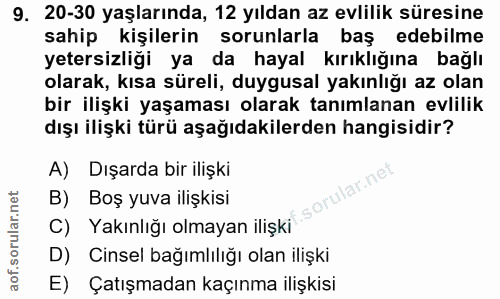 9. soru: 20-30 yaşlarında, 12 yıldan az evlilik süresine sahip kişilerin sorunlarla baş edebilme yetersizliği ya da hayal kırı…