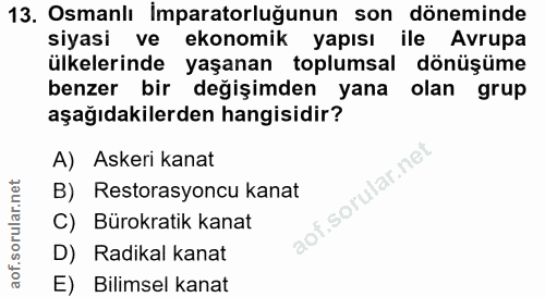 13. soru: Osmanlı Imparatorluğunun son döneminde siyasi ve ekonomik yapısı ile Avrupa ülkelerinde yaşanan toplumsal dönüşüme be…