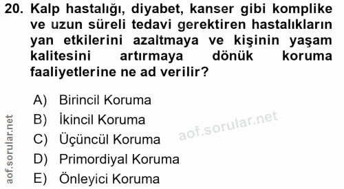 20. soru: Kalp hastalığı, diyabet, kanser gibi komplike ve uzun süreli tedavi gerektiren hastalıkların yan etkilerini azaltmaya…