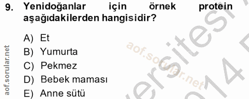 9. soru: Yenidoğanlar için örnek protein aşağıdakilerden hangisidir? A) Et B) Yumurta aof.so@Dr.net C) Pekmez D) Bebek maması…
