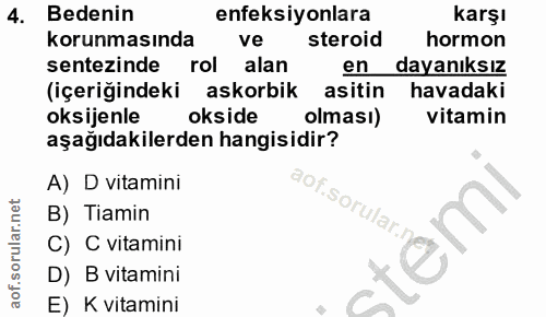 4. soru: Bedenin enfeksiyonlara karşı korunmasında ve steroid hormon sentezinde rol alan en dayanıksız (içeriğindeki askorbik…