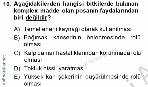 10. soru: Aşağıdakilerden hangisi bitkilerde bulunan komplex madde olan posanın faydalarından biri değildir? A) Temel enerji ka…